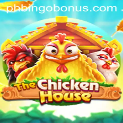 Exploring The Chicken House: A Unique Gaming Experience With PhBingo Bonus